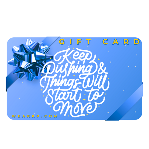 Keep Pushing Digital Gift Card