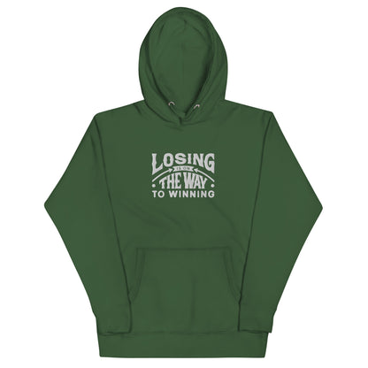 Losing Is On The Way To Winning Hoodie - Wear KP