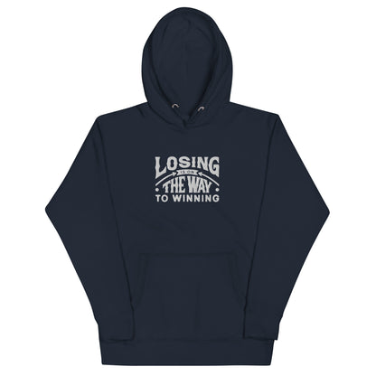 Losing Is On The Way To Winning Hoodie - Wear KP
