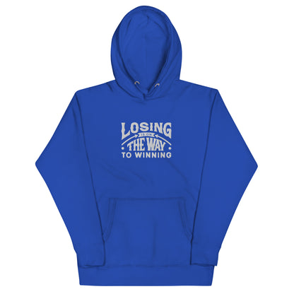 Losing Is On The Way To Winning Hoodie - Wear KP
