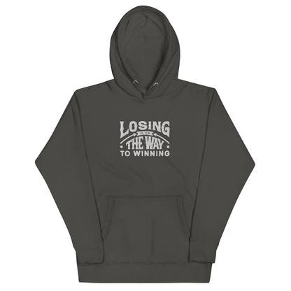 Losing Is On The Way To Winning Hoodie - Wear KP