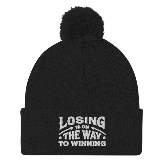 Losing Is On The Way To Winning Pom-Pom Beanie - Wear KP