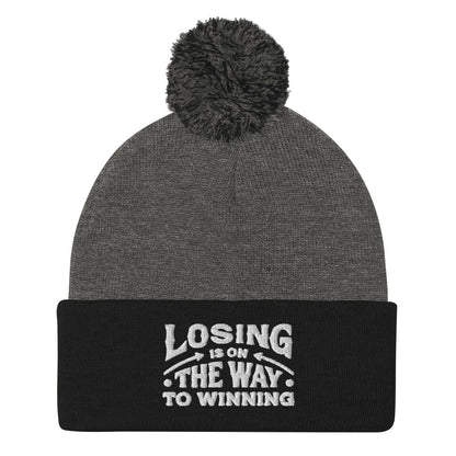 Losing Is On The Way To Winning Pom-Pom Beanie - Wear KP