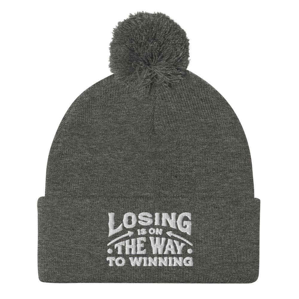Losing Is On The Way To Winning Pom-Pom Beanie - Wear KP
