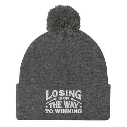 Losing Is On The Way To Winning Pom-Pom Beanie - Wear KP
