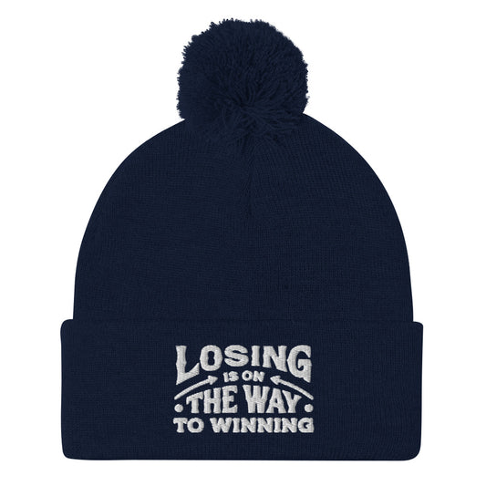 Losing Is On The Way To Winning Pom-Pom Beanie - Wear KP