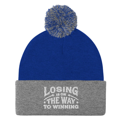 Losing Is On The Way To Winning Pom-Pom Beanie - Wear KP
