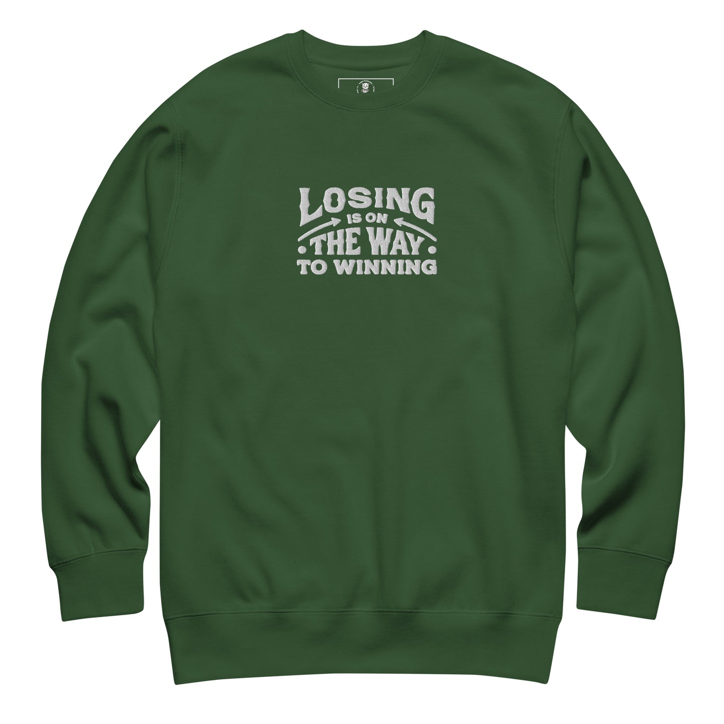 Losing Is On The Way To Winning Sweatshirt - Wear KP