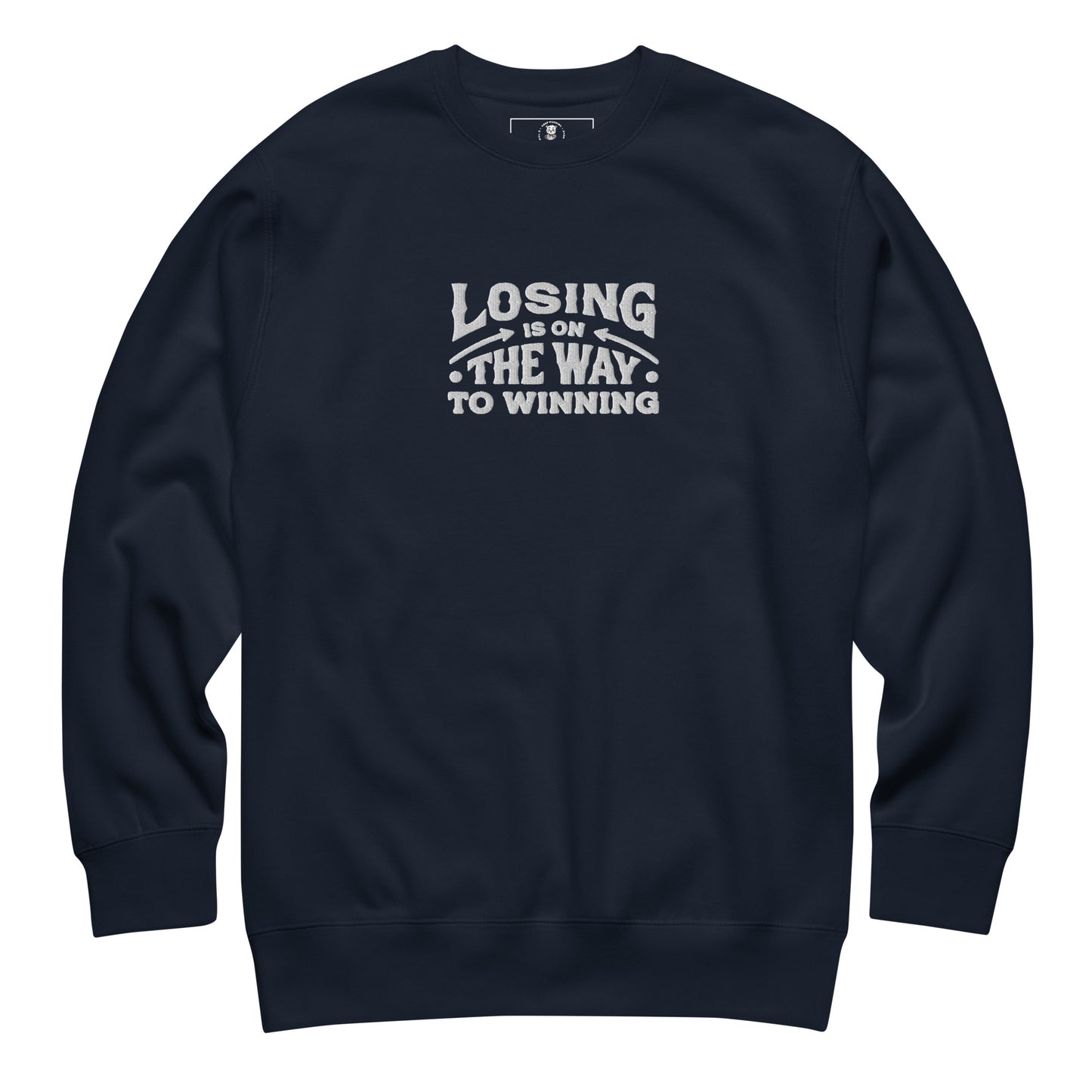 Losing Is On The Way To Winning Sweatshirt - Wear KP