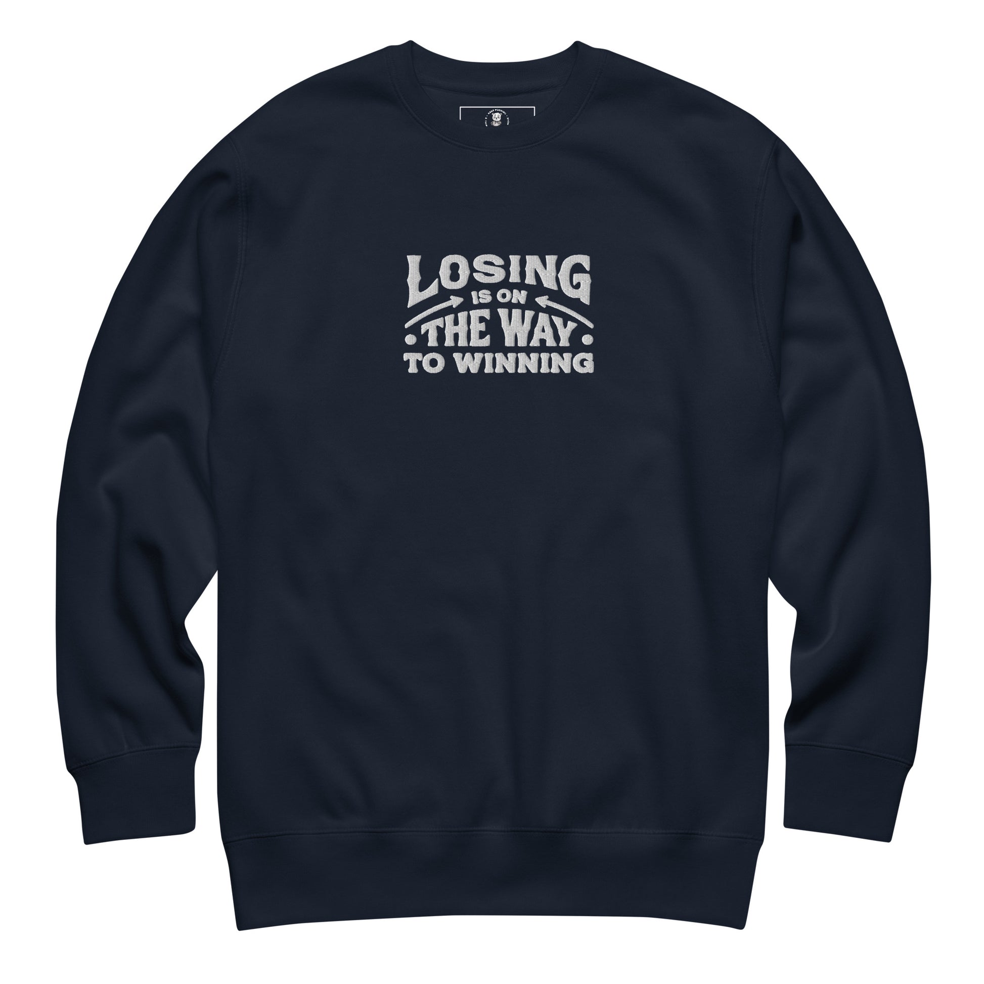 Losing Is On The Way To Winning Sweatshirt - Wear KP