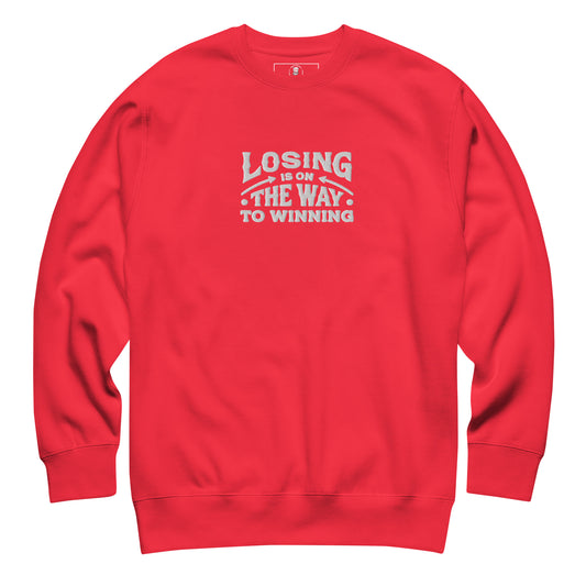 Losing Is On The Way To Winning Sweatshirt - Wear KP