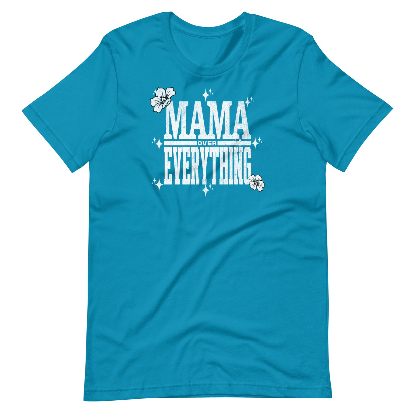 Mama Over Everything T-Shirt - Wear KP