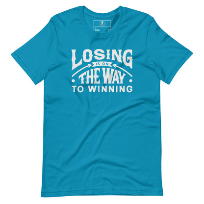 Losing Is On The Way To Winning T-Shirt - Wear KP