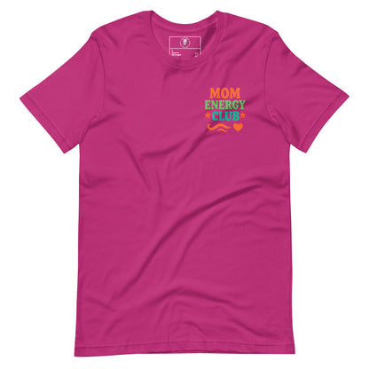 Mom Energy Club T-Shirt - Wear KP