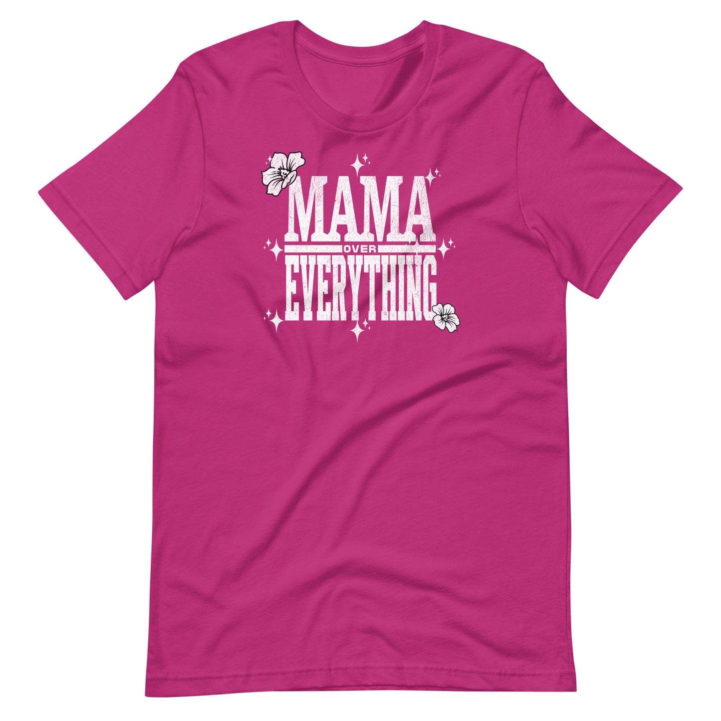 Mama Over Everything T-Shirt - Wear KP