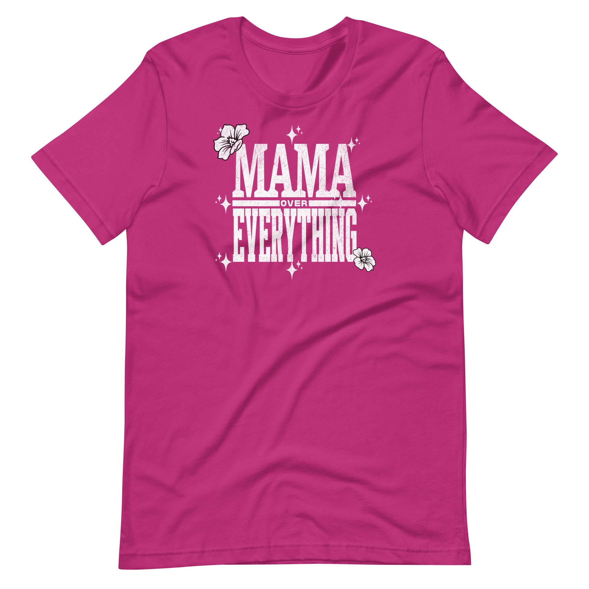Mama Over Everything T-Shirt - Wear KP