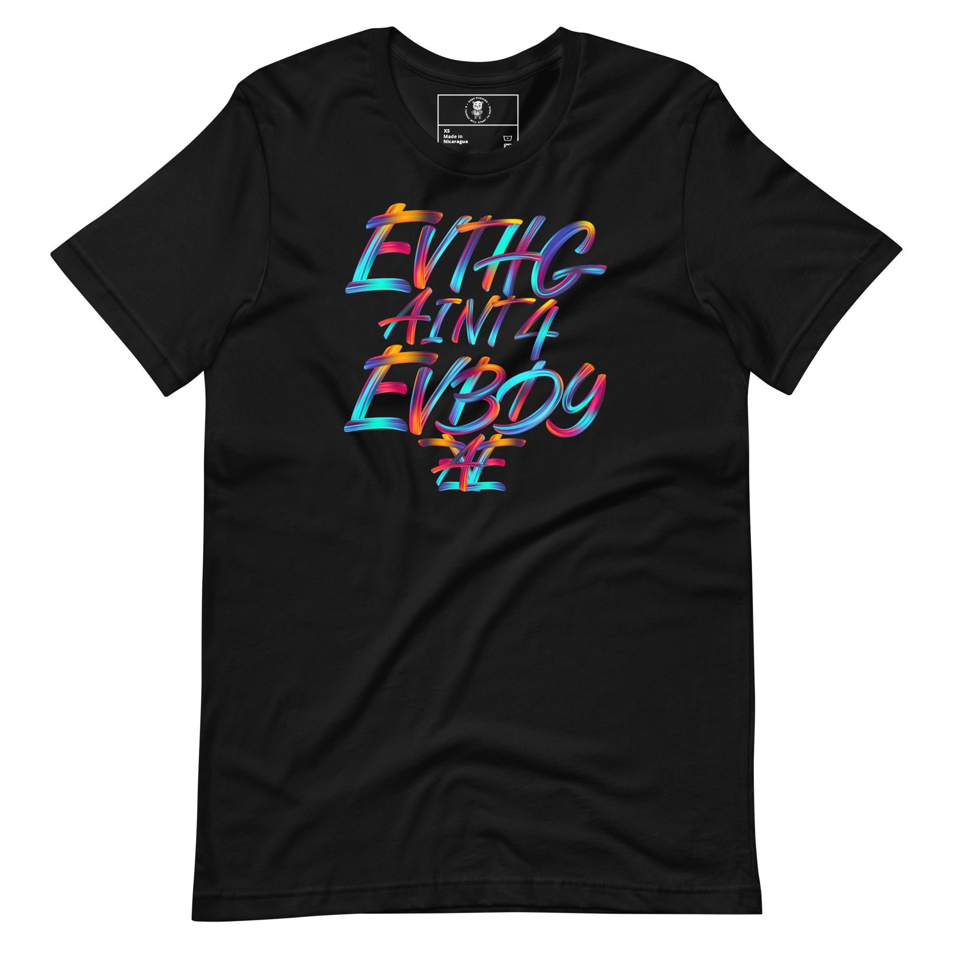 EVTHG AINT 4 EVBDY T-Shirt - Wear KP