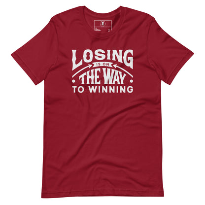 Losing Is On The Way To Winning T-Shirt - Wear KP