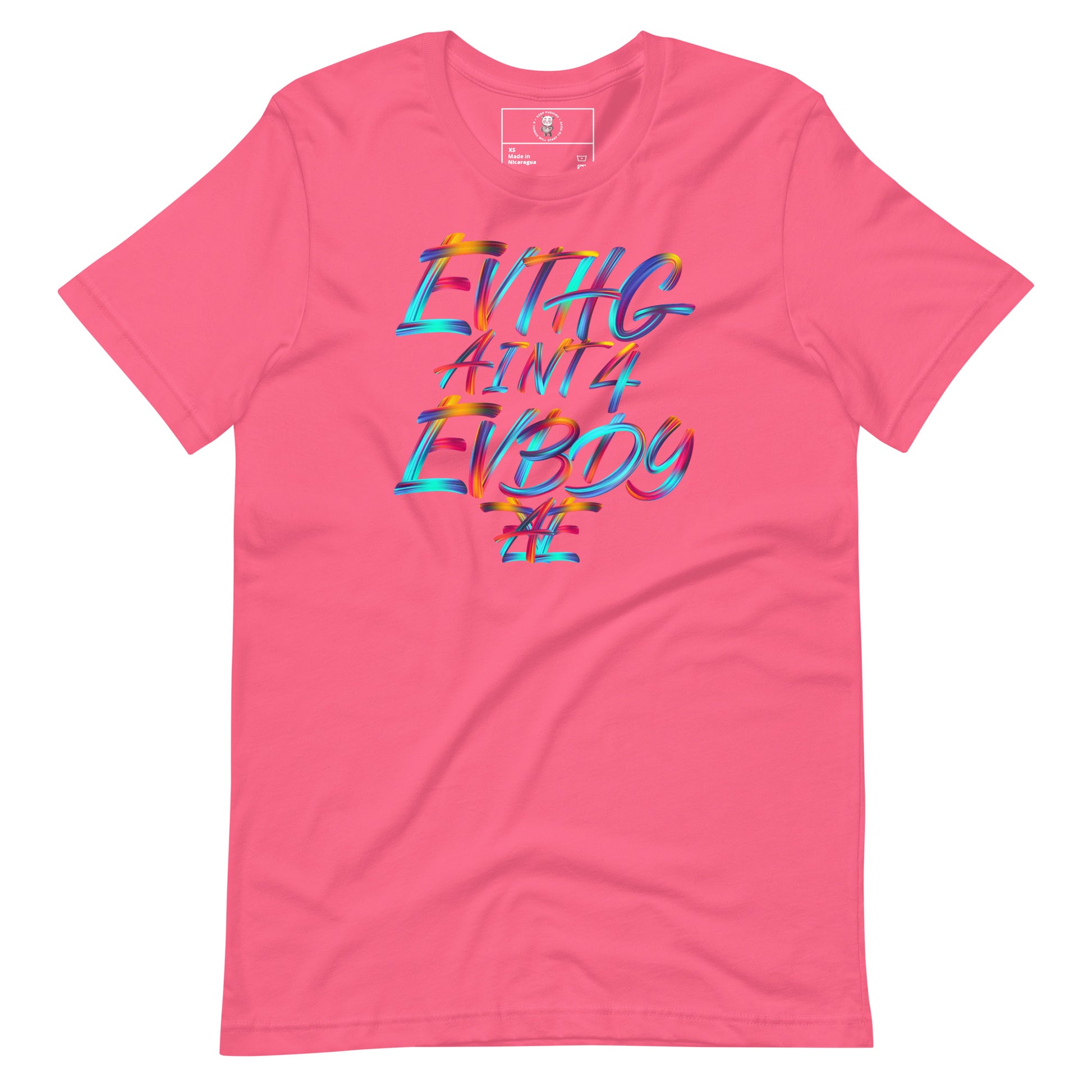 EVTHG AINT 4 EVBDY T-Shirt - Wear KP