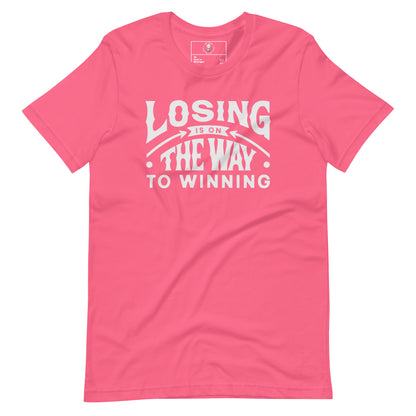 Losing Is On The Way To Winning T-Shirt - Wear KP