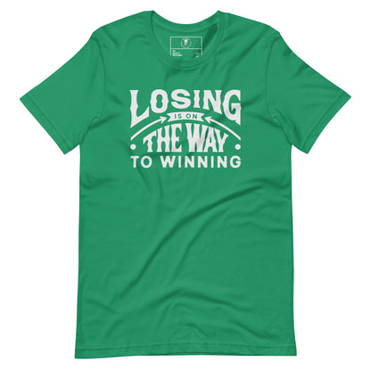 Losing Is On The Way To Winning T-Shirt - Wear KP