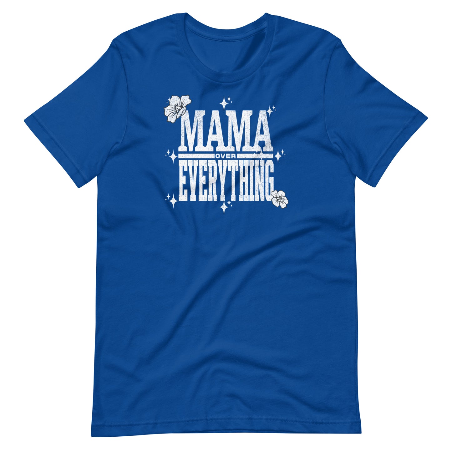 Mama Over Everything T-Shirt - Wear KP