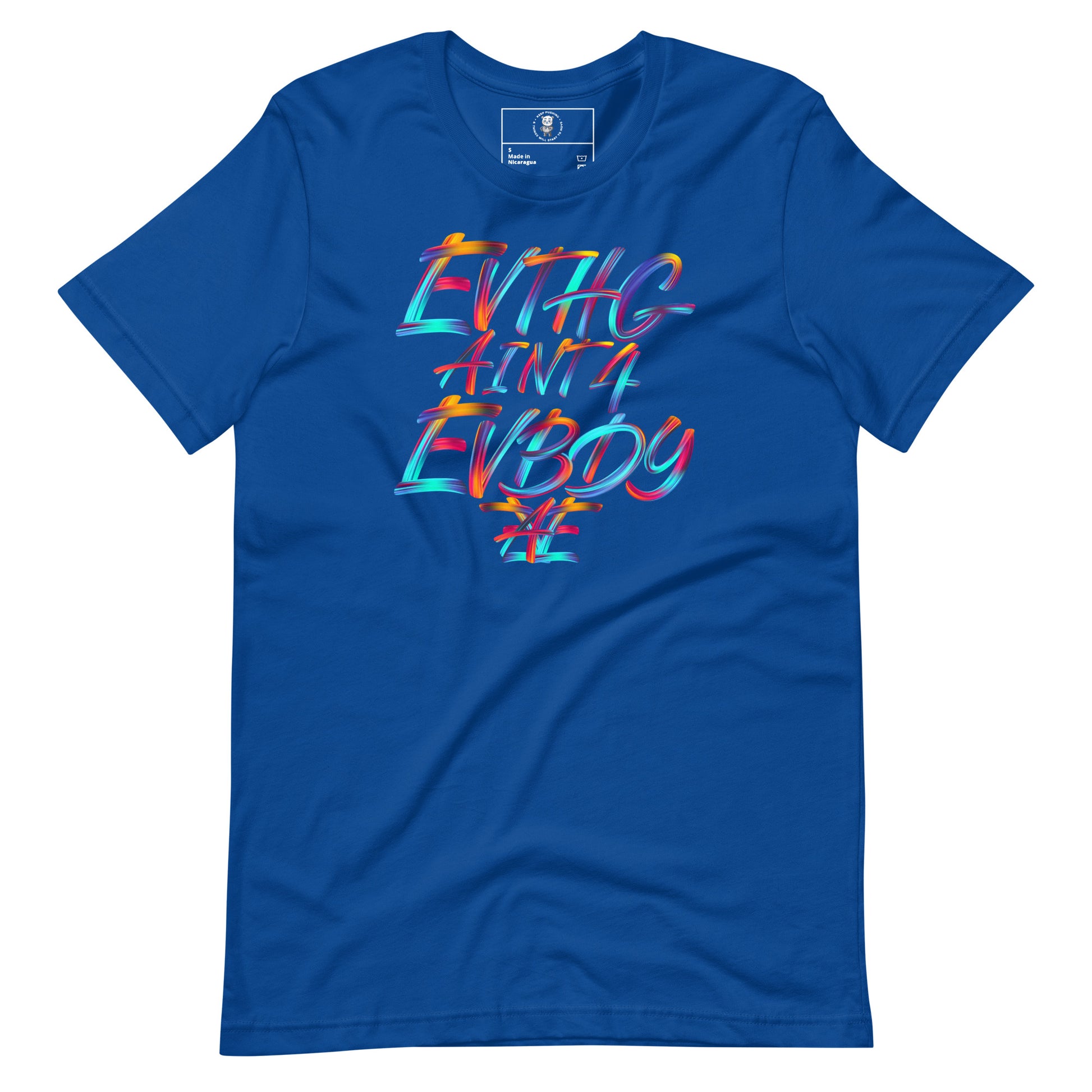 EVTHG AINT 4 EVBDY T-Shirt - Wear KP